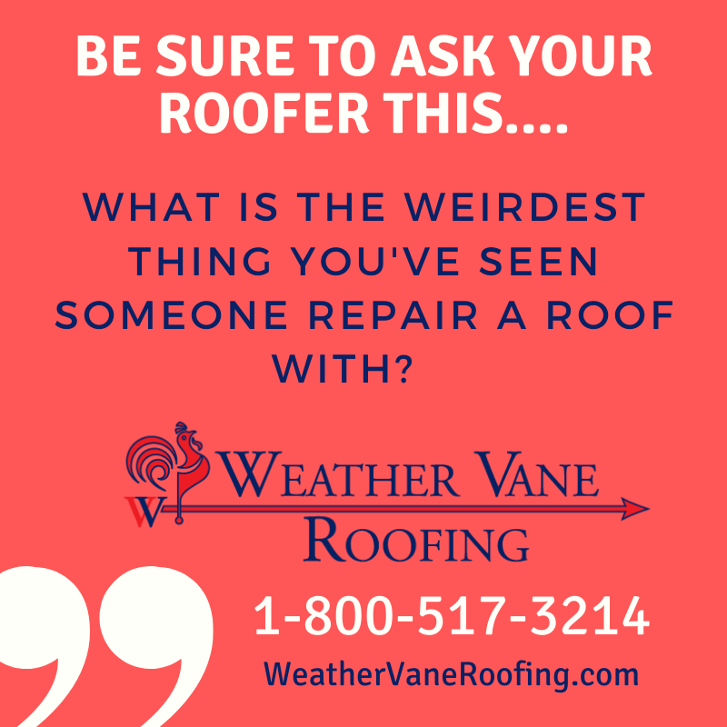 ask your roofer